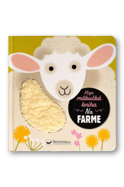 Moja mäkučká kniha Na farme