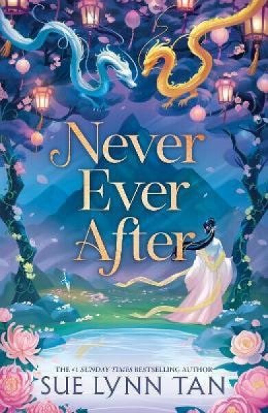 Never Ever After - Sue Lynn Tan
