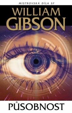 Působnost (poškozená) - William Gibson