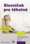 Slovníček pro těhotné - Martina Hourová, Veronika Galambošová