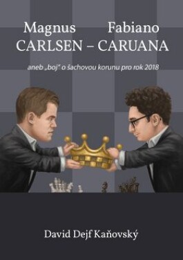 Magnus Carlsen Fabiano Caruana David Kaňovský