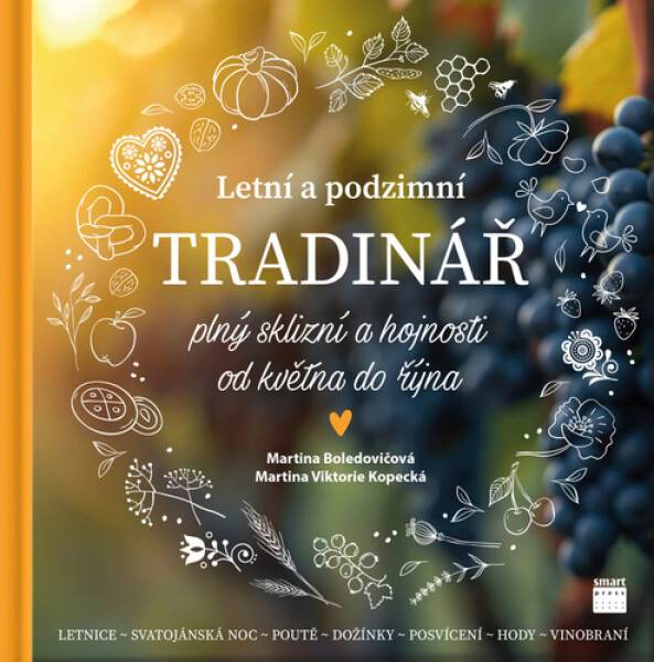 Letní a podzimní Tradinář plný sklizní a hojnosti od května do října - Martina Boledovičová