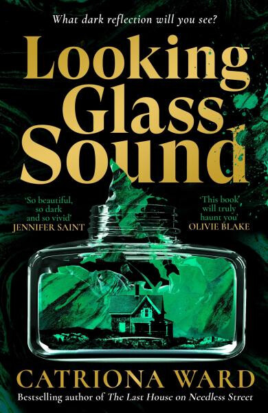 Looking Glass Sound - Catriona Ward