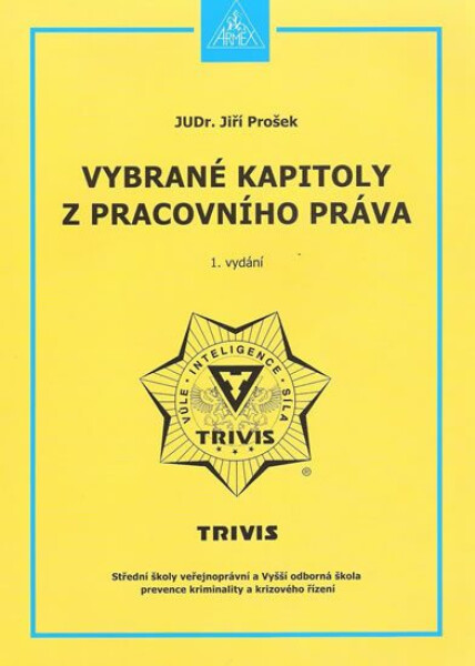 Vybrané kapitoly z pracovního práva - Jiří Prošek