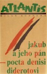 Jakub jeho pán Milan Kundera