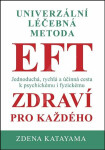 EFT zdraví pro každého Zdena Katayama