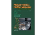 Přehled vzorců pouček mechaniky Jaroslav Řasa