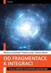 Od fragmentace integraci Barbora Janečková,