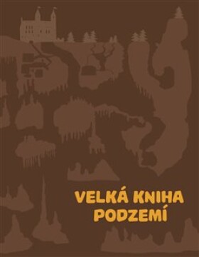 Velká kniha podzemí Štěpánka Sekaninová