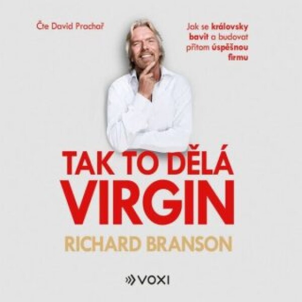 Tak to dělá Virgin Richard Branson