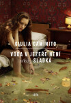 Voda v jezeře není nikdy sladká - Giulia Caminito
