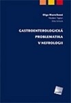 Gastroenterologická problematika v nefrologii - Olga Marečková