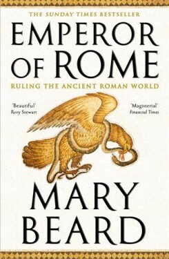 Emperor of Rome: The Sunday Times Bestseller - Mary Beardová