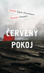 Červený pokoj - Kerstin Signe Danielsson, Roman Voosen