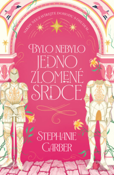 Bylo nebylo jedno zlomené srdce - Stephanie Garber - e-kniha