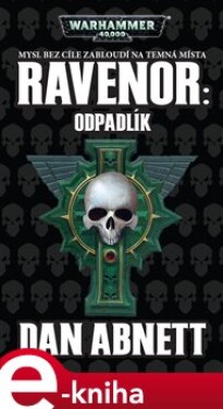 Ravenor: Odpadlík - Dan Abnett e-kniha