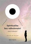 Spiritualita bez náboženství - Sam Harris (e-kniha)