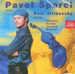Smetana, Dvořák, Janáček, Martinů, Ševčík: Houslový recitál - CD - Pavel Šporcl