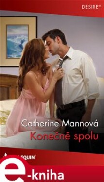 Konečně spolu - Catherine Mannová e-kniha