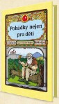 Pohádky nejen pro děti - Karel Václav Kupka