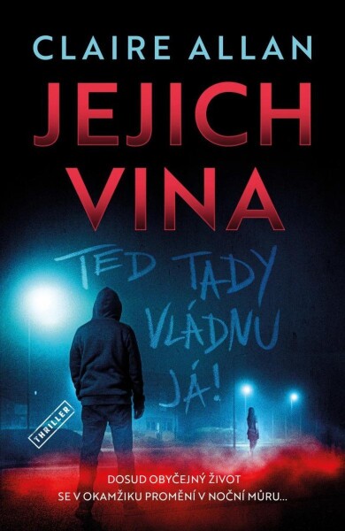 Jejich vina - Teď tady vládnu já - Claire Allan