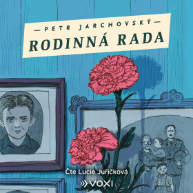 Rodinná rada - Petr Jarchovský - audiokniha