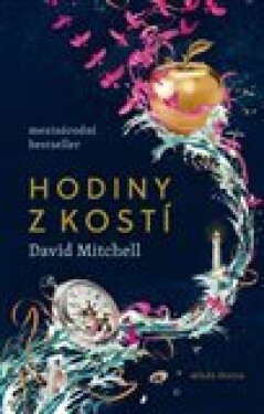 Hodiny z kostí - David Mitchell