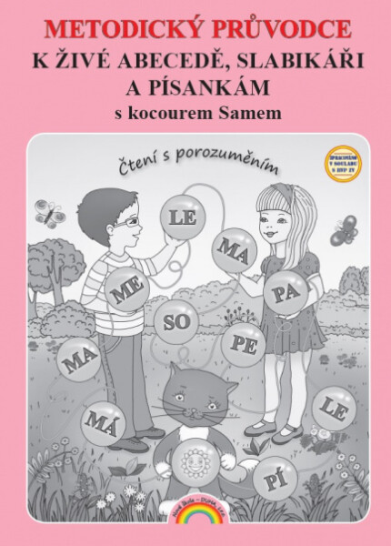 Metodický průvodce k Živé abecedě, Slabikáři a Písankám s kocourem Samem, 1. vydání - Lenka Andrýsková