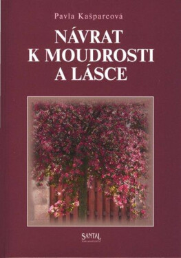 Návrat moudrosti lásce
