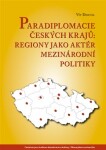 Paradiplomacie českých krajů Vít Dostál