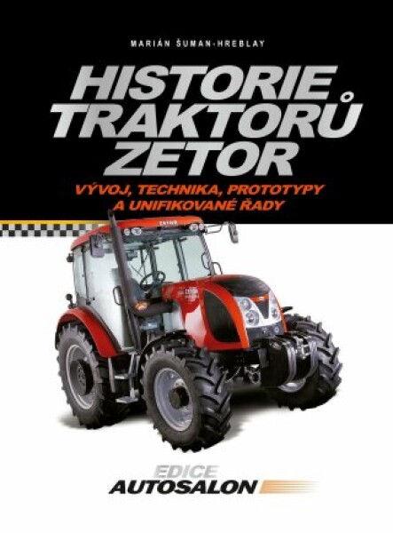Historie traktorů Zetor - Marián Šuman-Hreblay - e-kniha