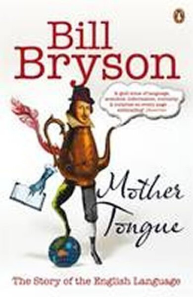 Mother Tongue, 1. vydání - Bill Bryson