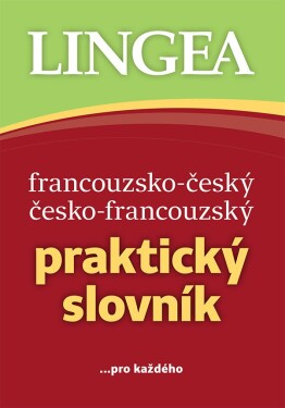 Francouzsko-český česko-francouzský praktický slovník