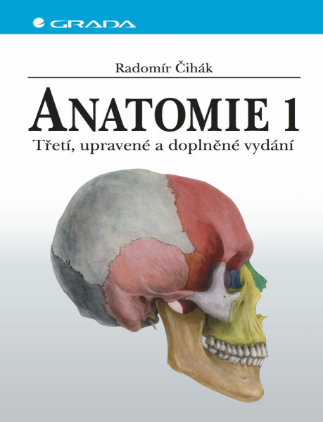 Anatomie 1 - Radomír Čihák