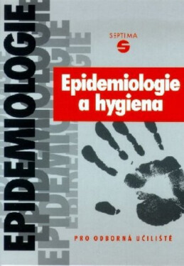 Epidemiologie a hygiena pro odborná učiliště a praktické školy, 2. vydání - Eva Dvořáková