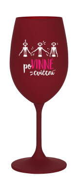 POVINNÉ CVIČENÍ - bordó sklenice na víno 350 ml