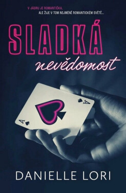 Sladká Nevědomost - Danielle Lori