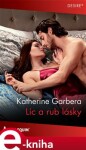 Líc a rub lásky - Katherine Garbera e-kniha