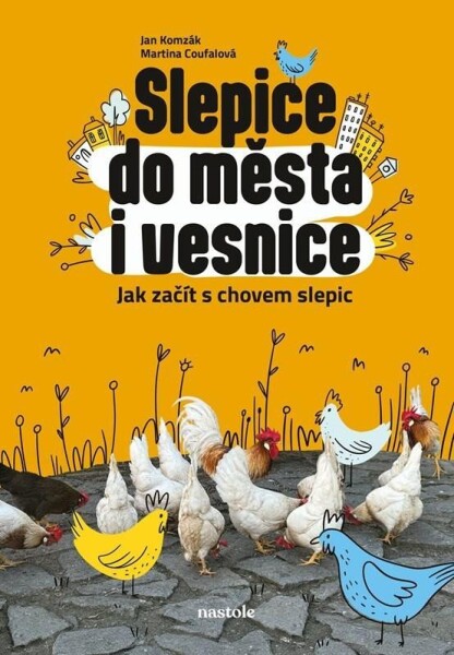 Slepice do města vesnice