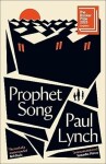 Prophet Song: LONGLISTED FOR THE BOOKER PRIZE 2023 - Paul Lynch