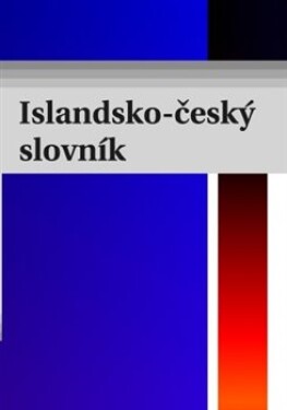 Islandsko-český slovník Vojtěch Kupča