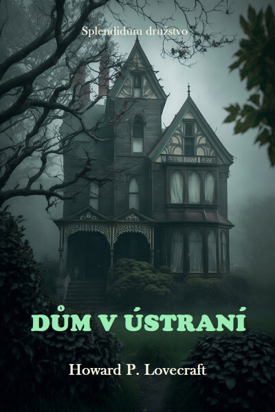 Dům v ústraní - Howard P. Lovecraft
