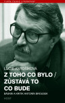 Z toho co bylo / Zůstává to co bude - Lucie Antošíková