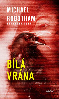 Bílá vrána - Michael Robotham