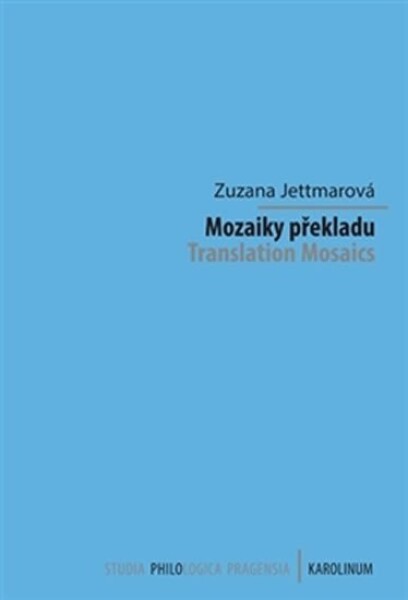 Mozaiky překladu Zuzana Jettmarová