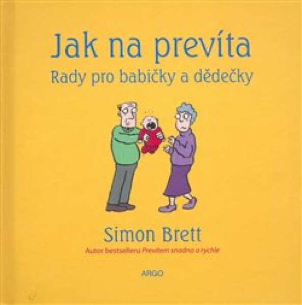 Jak na prevíta. Rady pro babičky dědečky