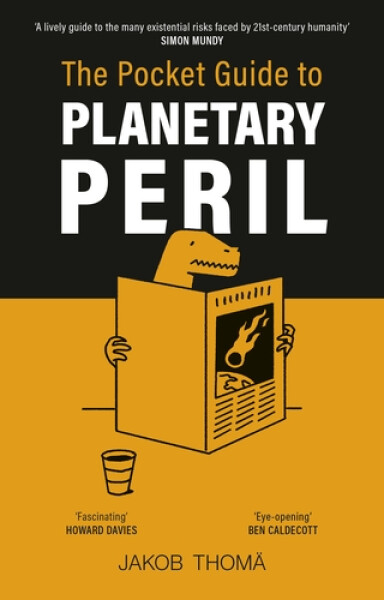The Pocket Guide to Planetary Peril - Jakob Thomä