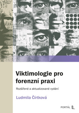 Viktimologie pro forenzní praxi - Ludmila Čírtková