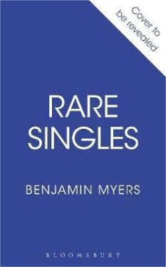 Rare Singles - Benjamin Myers