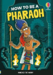 How to be a Pharaoh